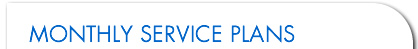 Monthly Service Plans